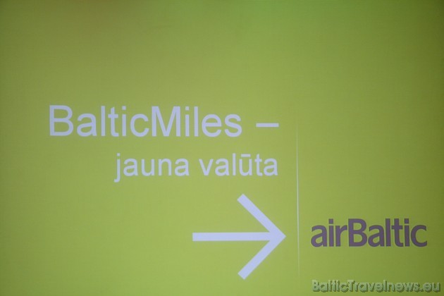 21.10.2009 Latvijas nacionālā aviokompānija airBaltic un tās partneri iepazīstināja ar pirmo kopīgo Baltijas valstu lojalitātes programmu – BalticMile 21.10.2009 Latvijas nacionālā aviokompānija airBaltic un tās partneri iepazīstināja ar pirmo kopīgo Baltijas valstu lojalitātes programmu – BalticMile 37551