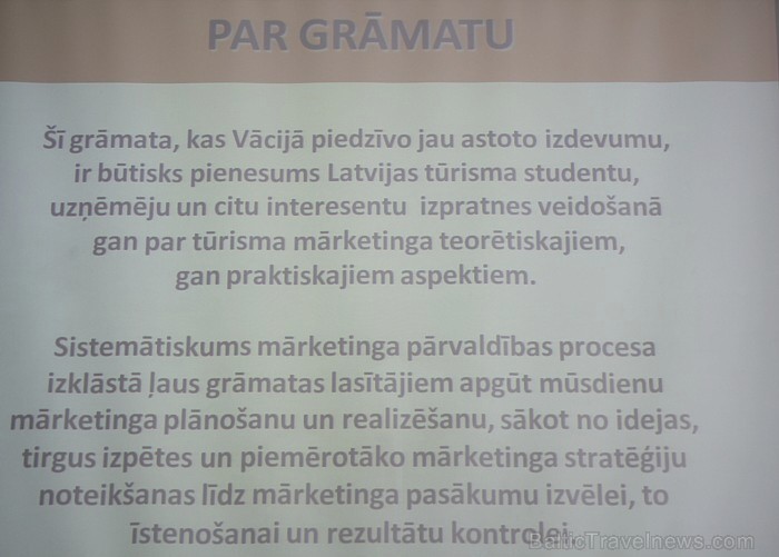 Biznesa augstskola Turība prezentē apjomīgāko grāmatu tūrisma mārketingā, kas ir izdota latviešu valodā - Valters Freijers «Tūrisma mārketings» Biznesa augstskola Turība prezentē apjomīgāko grāmatu tūrisma mārketingā, kas ir izdota latviešu valodā - Valters Freijers «Tūrisma mārketings» 65924