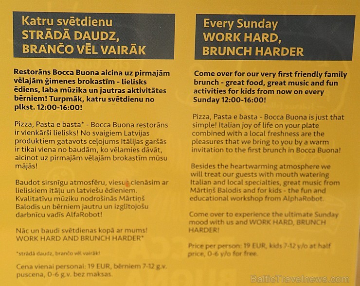 Ja ir interese par īpašu svētdienas vēlo brokastu vietu, tad jādodas uz restorānu «Bocca Buona» 207966