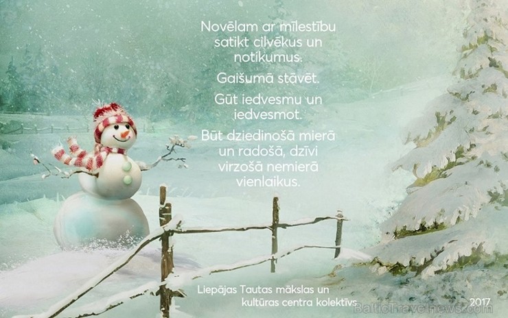 Travelnews.lv saņem daudz skaistus un sirsnīgus sveicienus Ziemassvētkos un Jaunajā gadā! Paldies visiem draugiem! Travelnews.lv saņem daudz skaistus un sirsnīgus sveicienus Ziemassvētkos un Jaunajā gadā! Paldies visiem draugiem! 213515