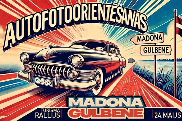 Madonas un Gulbenes novados gaidāms aizraujošs autofotoorientēšanās brauciens - tūrisma rallijs