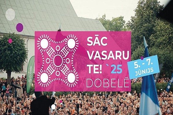 5., 6., 7. jūnijā vasara sākas Dobelē – gada lielākajā pasākumā “SĀC VASARU TE 25”