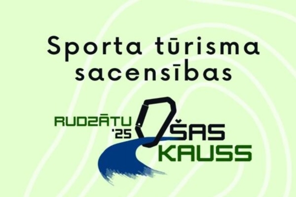 Līvānos divas dienas norisināsies sporta tūrisma sacensības “Ošas kauss 2025”