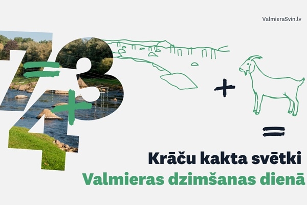 Krāču kakta svētki Valmieras dzimšanas dienā = krācīšu enerģija + kazas piedzīvojumu gars